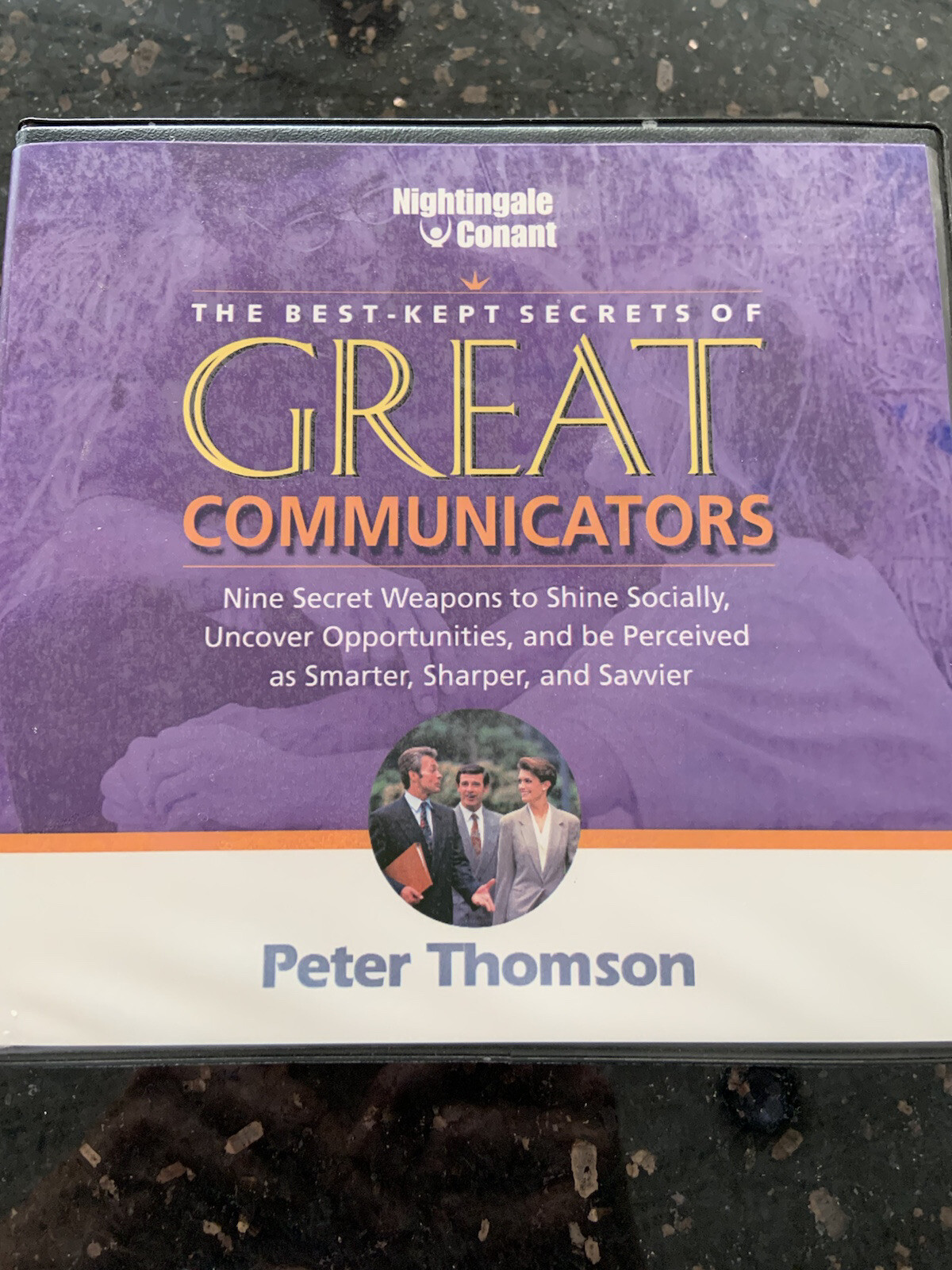 THE BEST-KEPT SECRETS OF GREAT COMMUNICATORS Nightingale Conant Secret Weapons