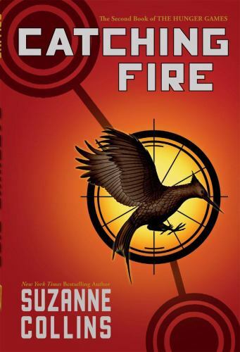 The Hunger Games Ser.: Catching Fire (Hunger Games, Book Two) by Suzanne Collins