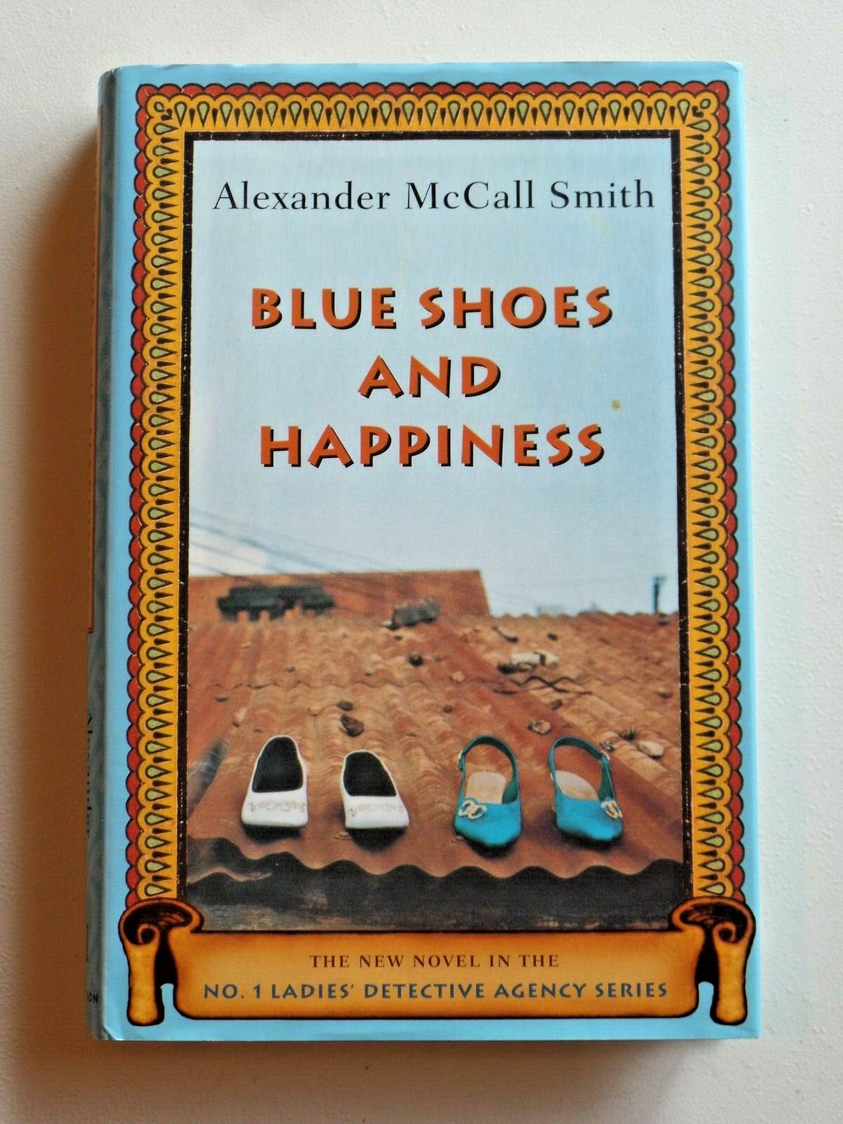 BLUE SHOES AND HAPPINESS Alexander McCall Smith Hardcover D.J. 1st American Ed.