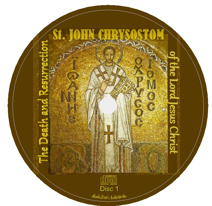 The Death and Resurrection of the Lord Jesus St. John Chrysostom in 12 Audio CDs