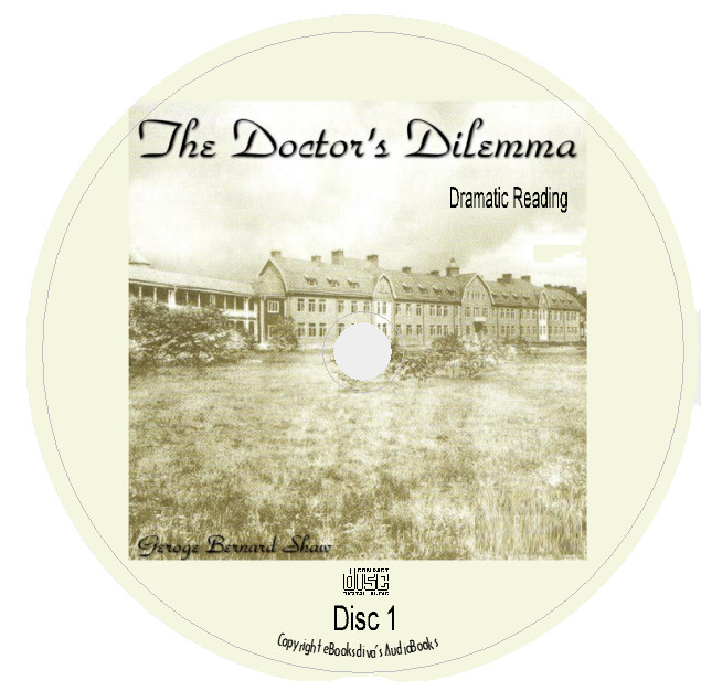 The Doctor’s Dilemma George Bernard Shaw Humorous Audiobook in 3 Audio CDs