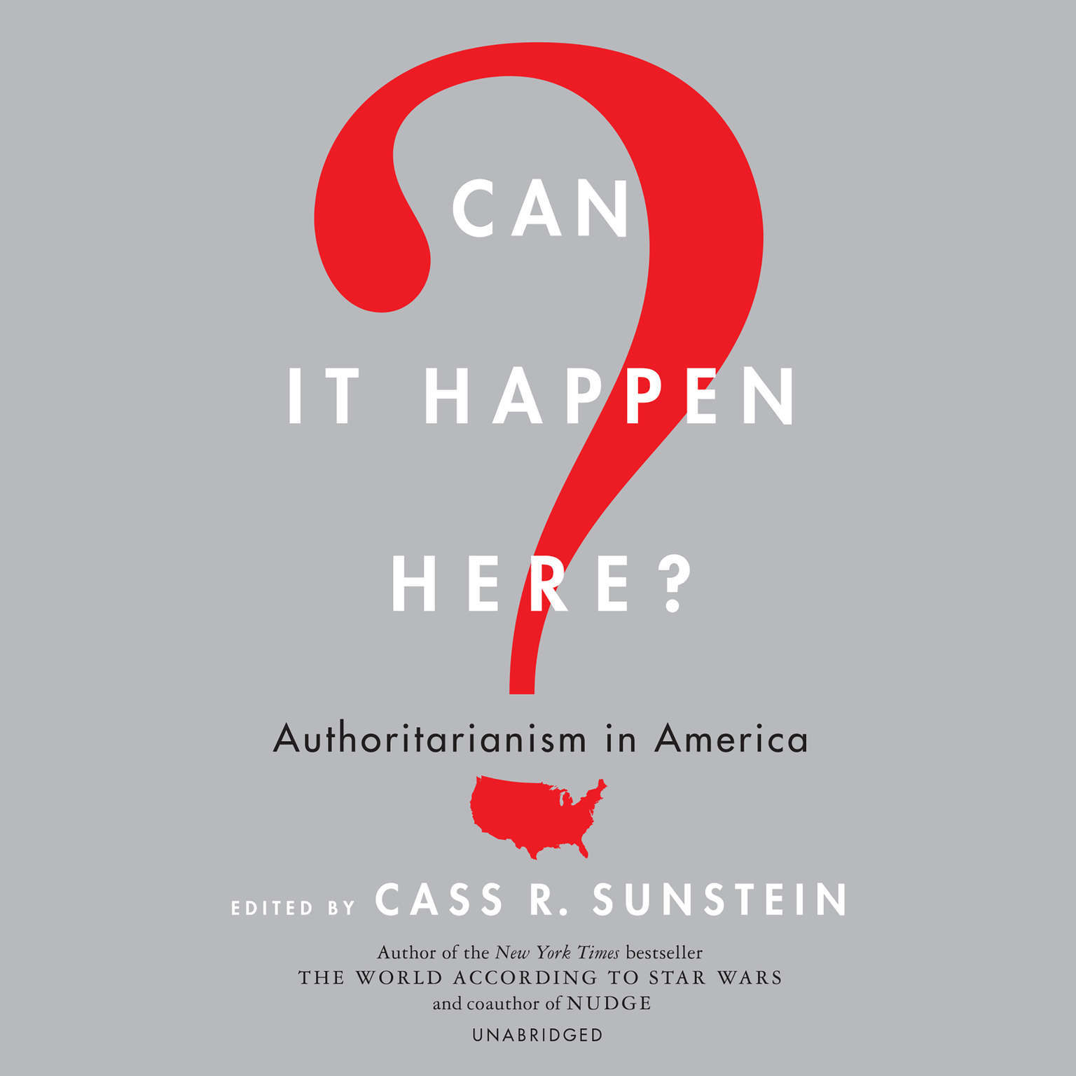 Can It Happen Here? by Cass R. Sunstein 2018 Unabridged CD 9781538497296
