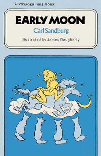 Early Moon by Carl Sandburg: New