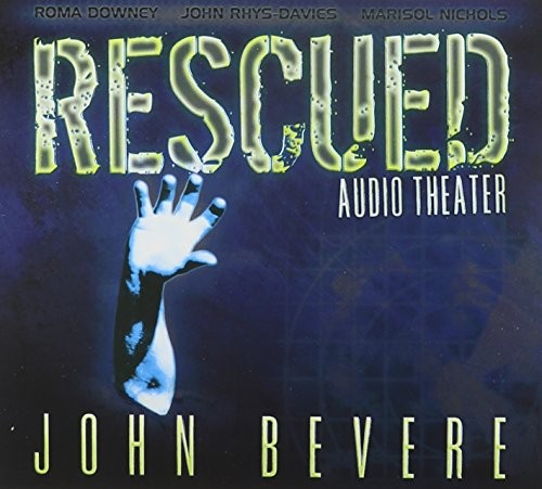 Rescued Audio Theater, John Bevere