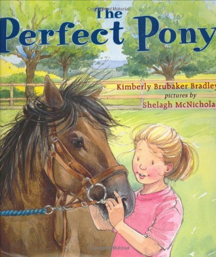 The Perfect Pony, Bradley, Kimberly Brubaker
