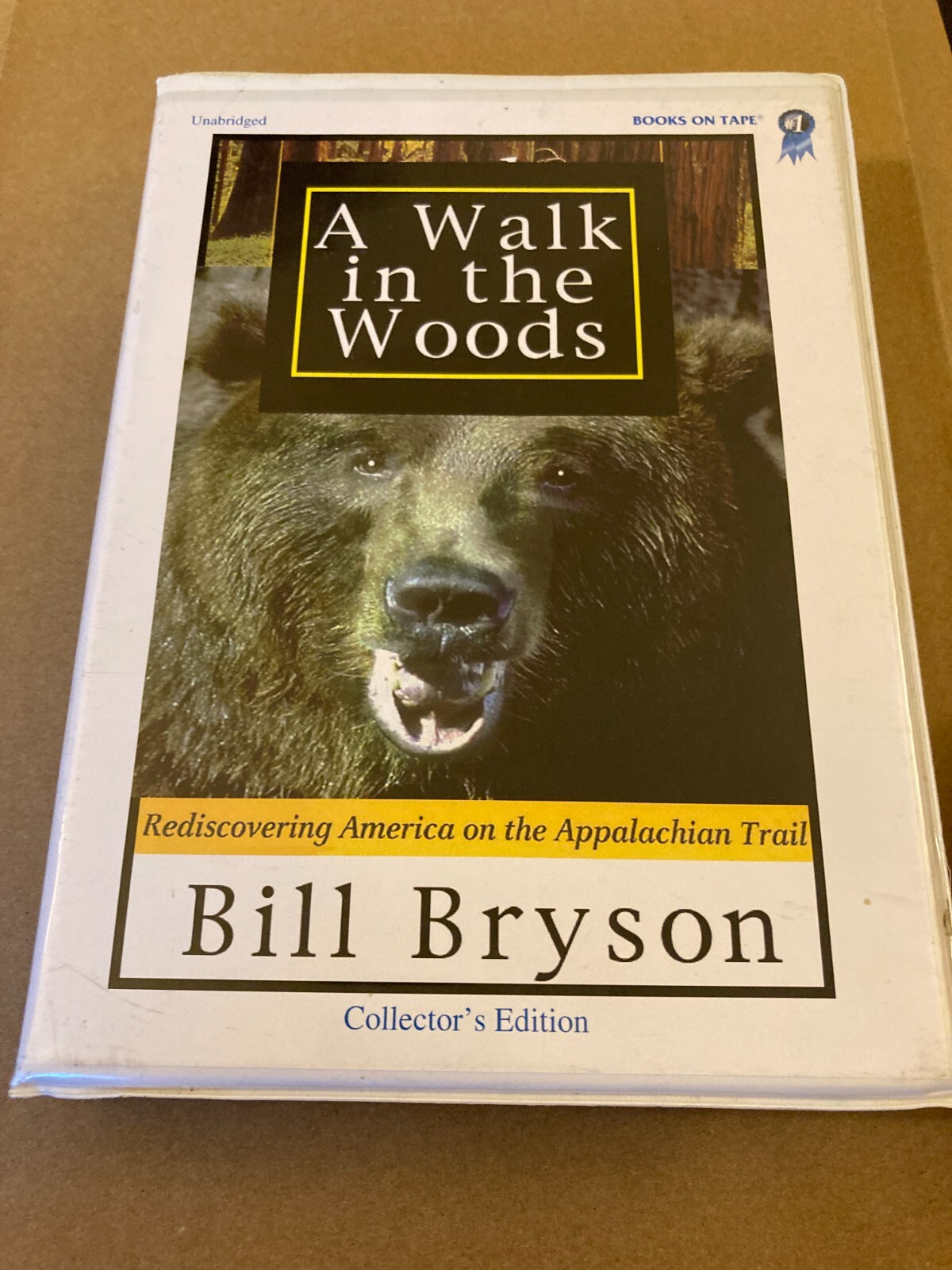 A Walk in the Woods : Rediscovering America on the Appalachian Trail by Bill…