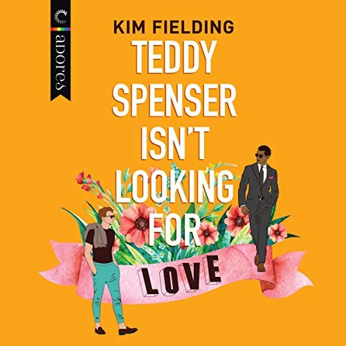Teddy Spenser Isn’t Looking for Love by Kim Fielding (2020, Compact Disc)