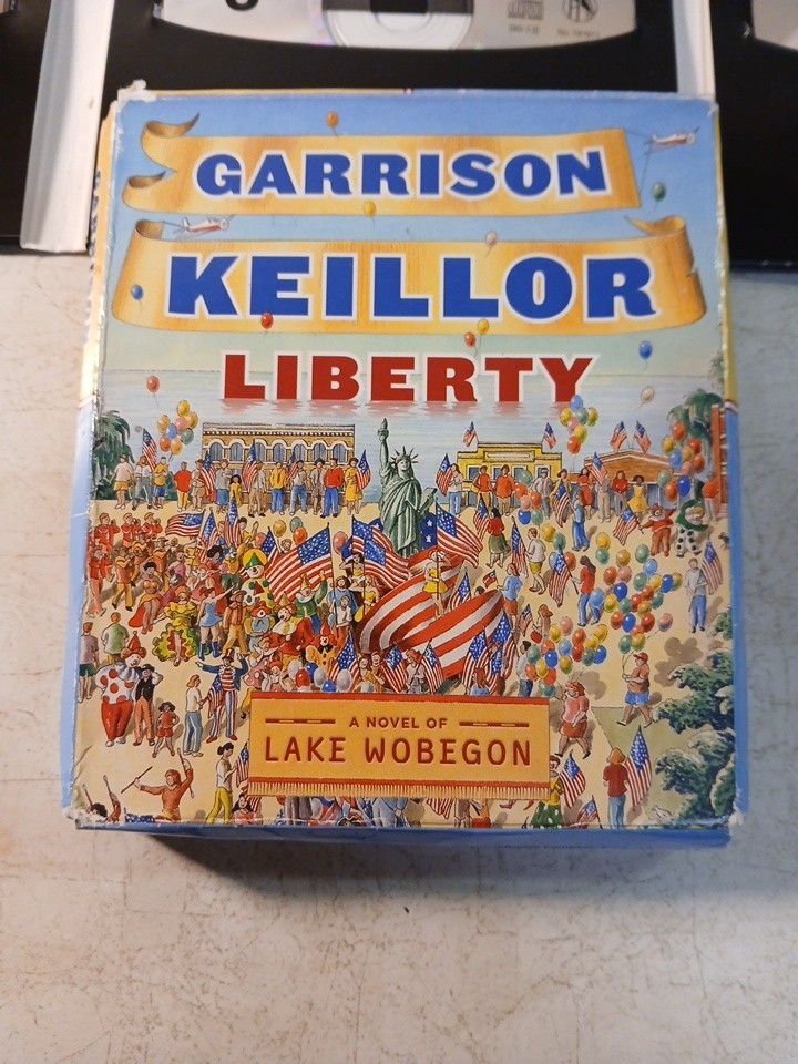 Liberty : A Novel of Lake Wobegon by Garrison Keillor (Compact Disc, Unabridged)