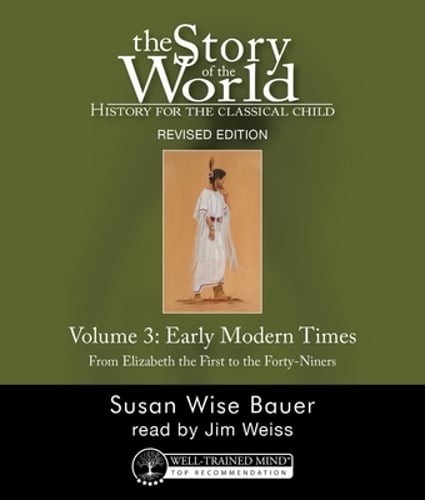 The Story of the World, Vol. 3 Audiobook, Revised Edition: History for the: Used