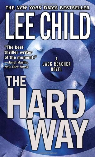 The Hard Way: 10 (Jack Reacher), Child, Lee