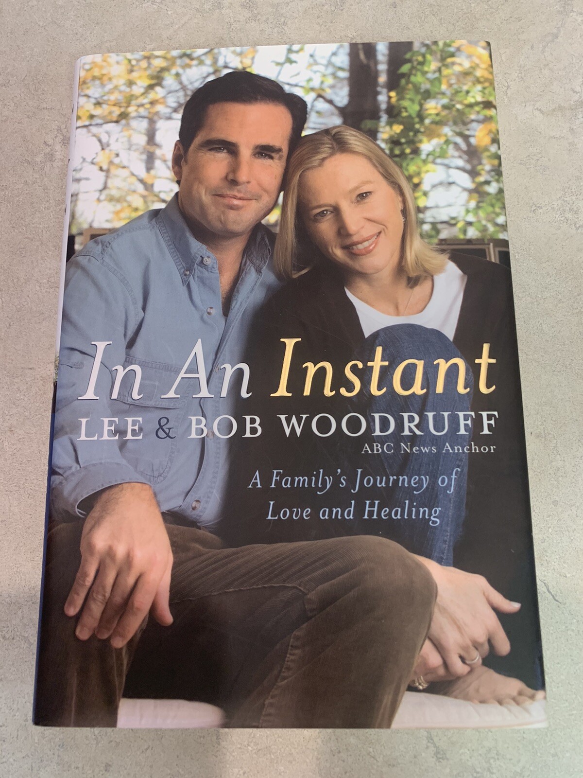 In an Instant: A Family’s Journey of Love and Healing-signed Bob & Lee Woodruff