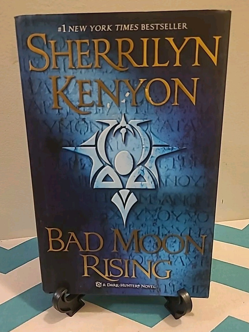 Dark-Hunter Novels Ser.: Bad Moon Rising by Sherrilyn Kenyon ( 1st Edition