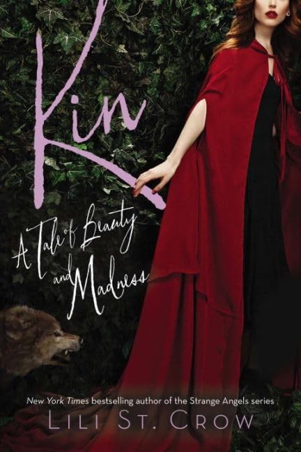 Kin (Tales of Beauty and Madness) by St. Crow, Lili Paperback / softback Book