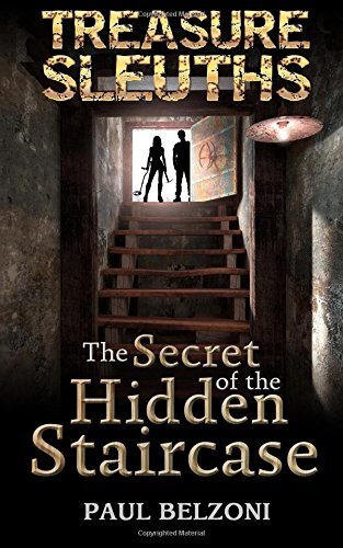 The Secret of the Hidden Staircase (Treasure Sleuths Book 5) by Belzoni New-,