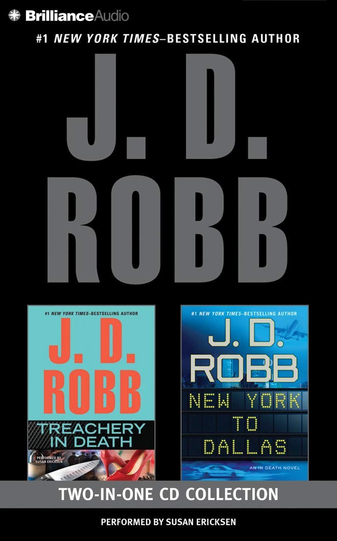 J. D. Robb – Treachery in Death and New York to Dallas 2-in-1 Collection: …