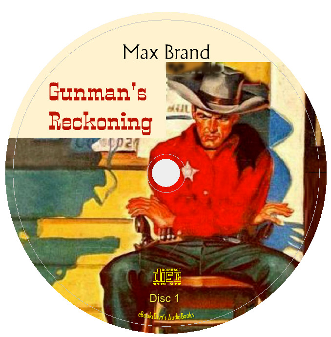 Gunman’s Reckoning Max Brand Western Adventure Audiobook in 7 Audio CDs