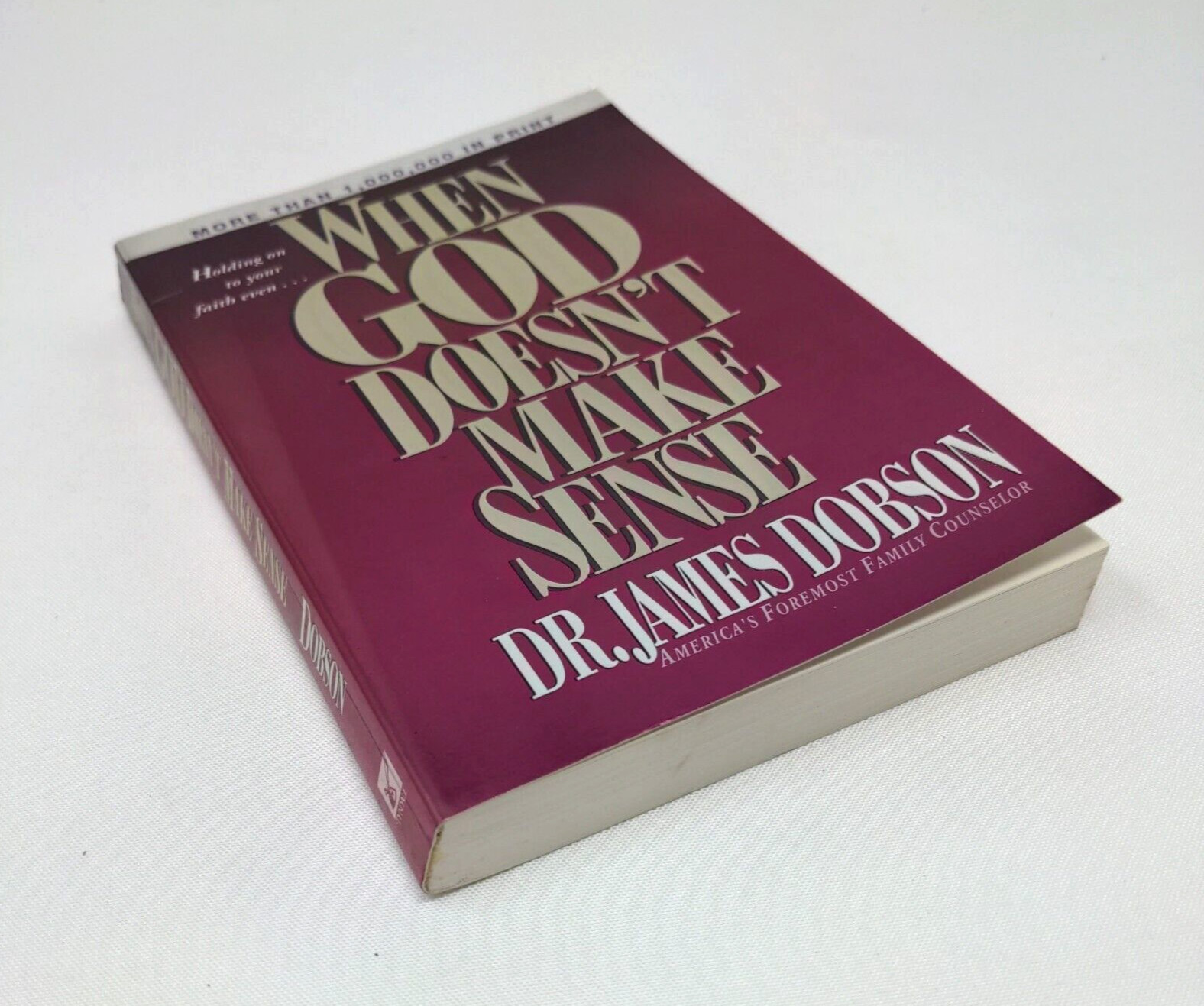 When God Doesn’t Make Sense by Dr. James Dobson