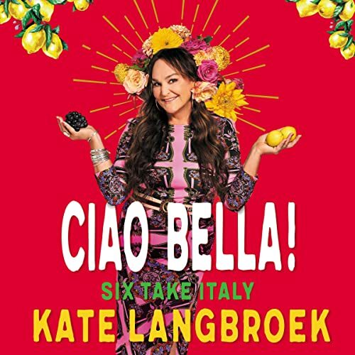 🔥💿︎ AUDIOBOOK 💿🔥 Ciao Bella! by Kate Langbroek