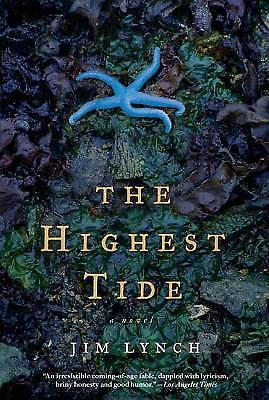 The Highest Tide: A Novel by Lynch, Jim
