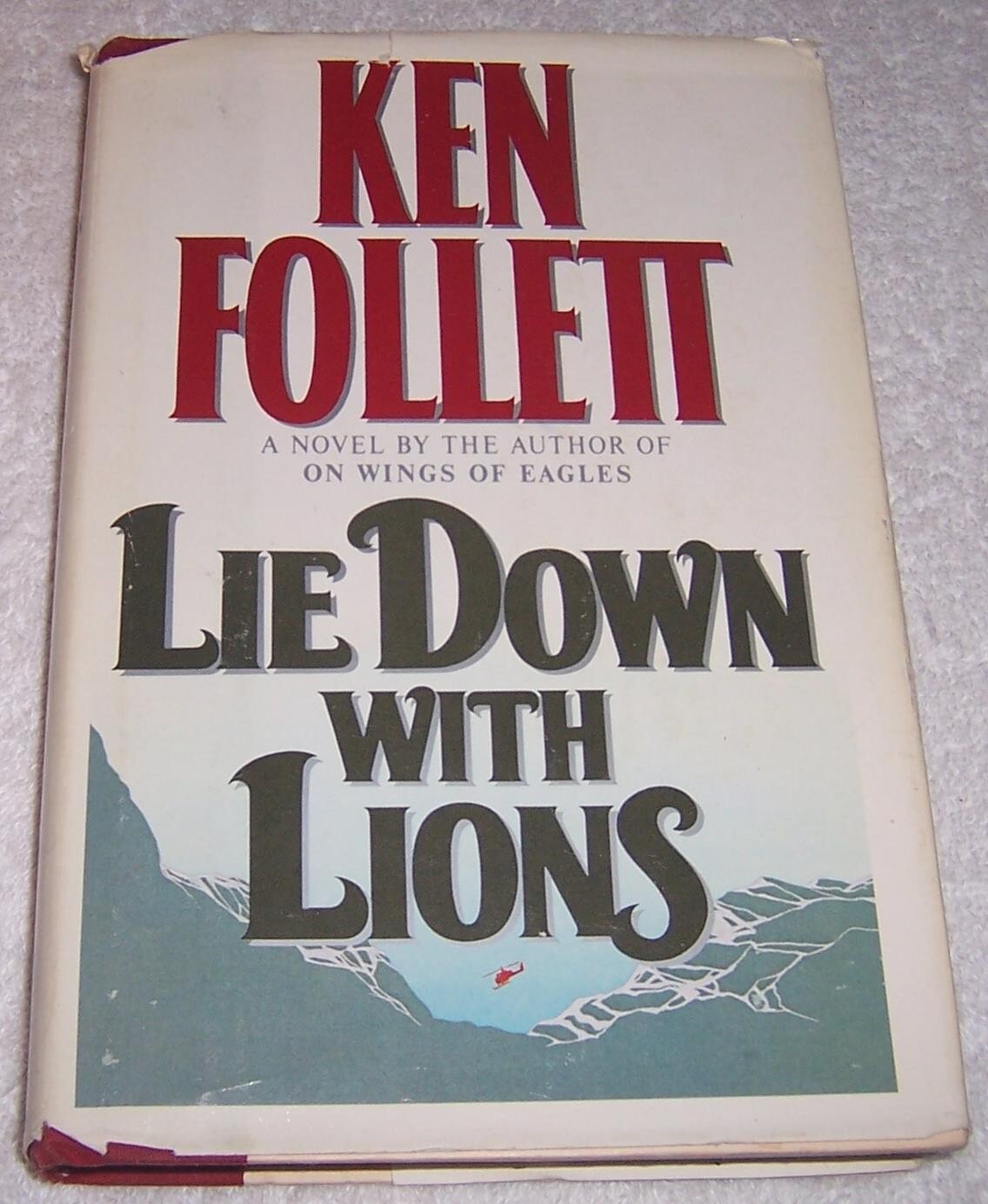 Lie Down With Lions by Ken Follett hc/dj 1st Edition/ 1st Printing