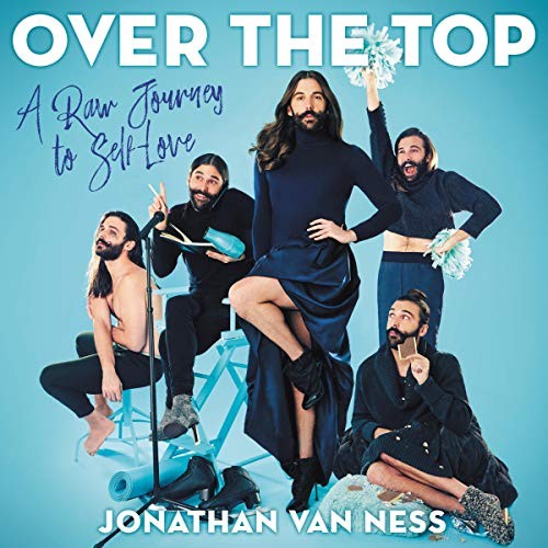 Over the Top: A Raw Journey to Self-Love, Good