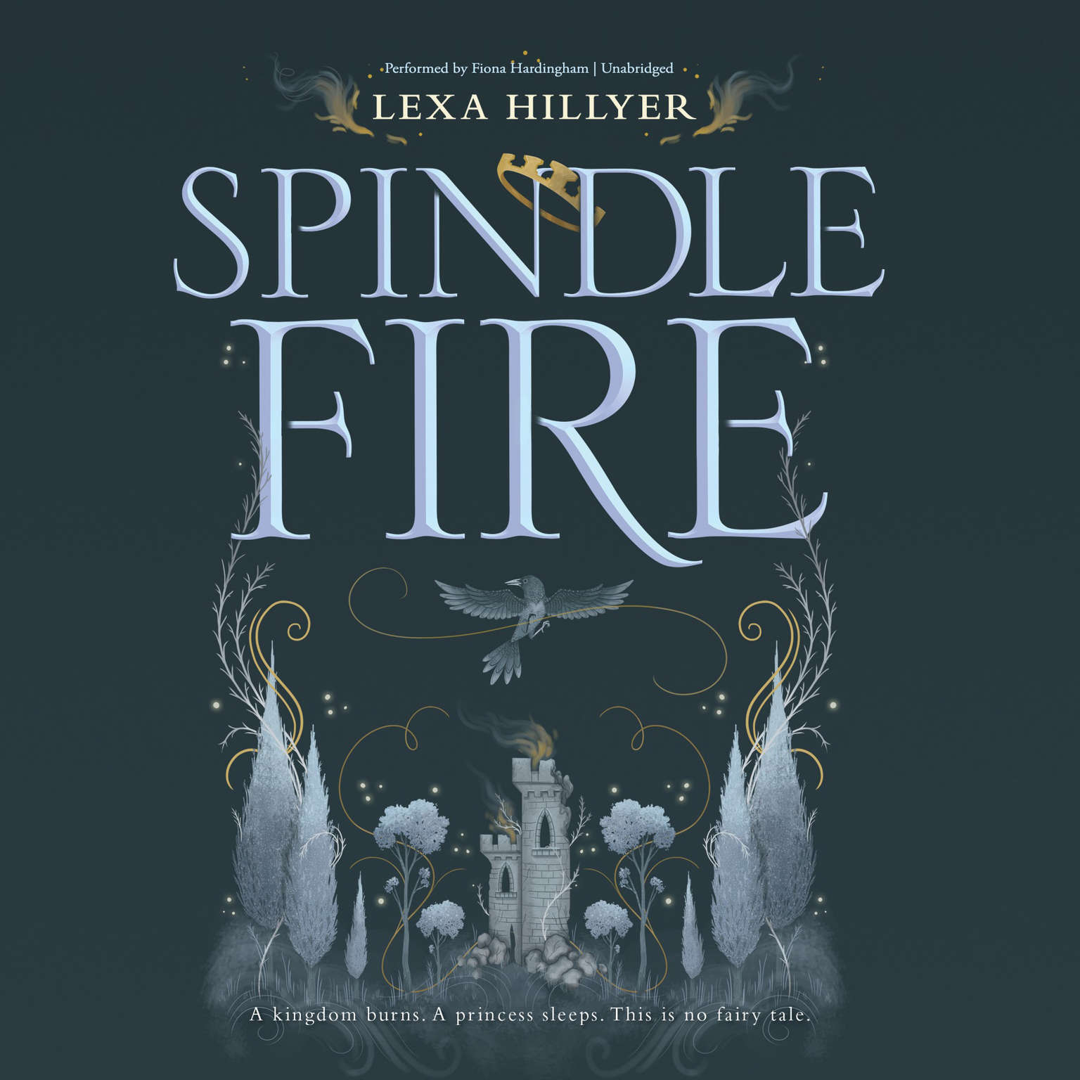 Spindle Fire by Lexa Hillyer 2017 Unabridged CD 9781538412503