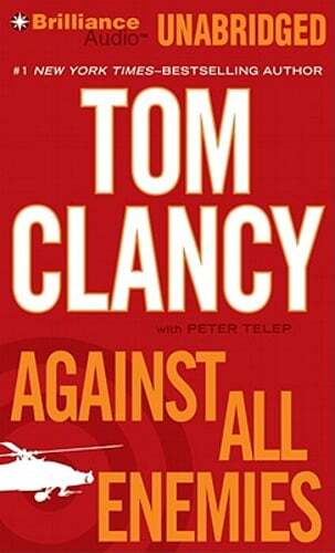 Against All Enemies by Tom Clancy: Used Audiobook