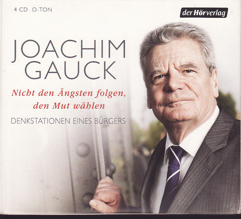 Nicht Den Angsten Folgen, Den Mut Wahlen by Joachim Gauck (4 x CD)