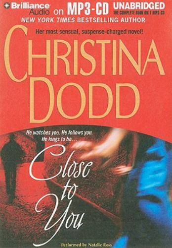 Close to You by Christina Dodd (2010, CD Mp3)