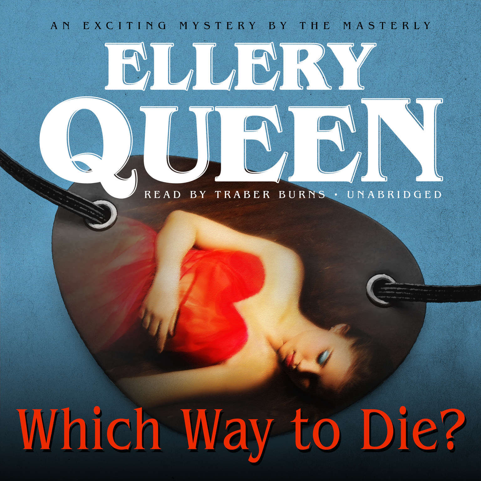 Which Way to Die? by Ellery Queen 2015 Unabridged CD 9781504600286