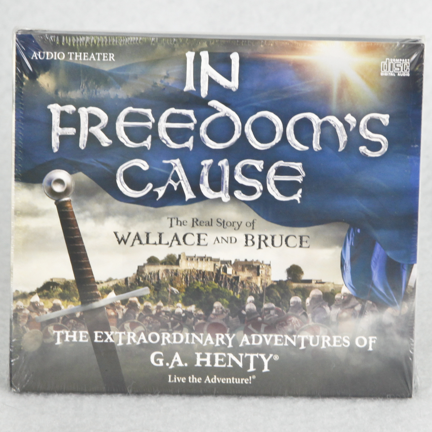 In Freedoms Cause New The Extraordinary Adventures of G.A. Henty Wallace & Bruce