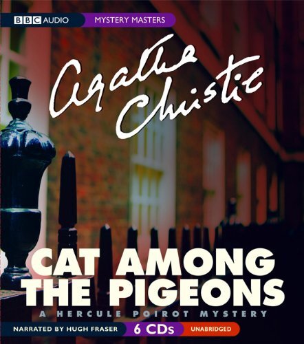 Cat Among the Pigeons: A Hercule Poirot Mystery Agatha Christie and Hugh Fraser