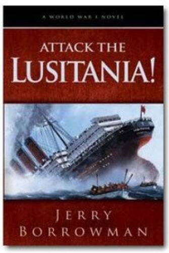 Attack the Lusitania — Audio CD By Jerry Borrowman — VERY GOOD