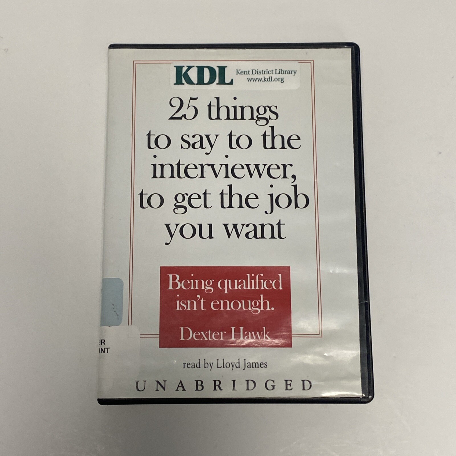 25 Things to Say to the Interviewer, to Get the Job You Want (2005 CD Audiobook)