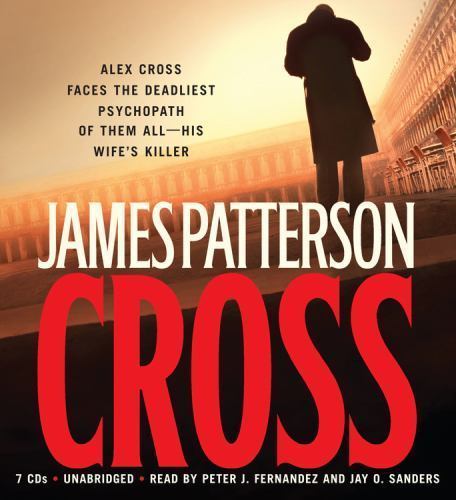 Alex Cross Ser.: Cross by James Patterson (2006, Compact Disc, Unabridged…