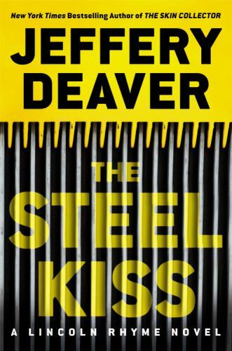 The Steel Kiss (A Lincoln Rhyme Novel, 13) (AUDIO CD)