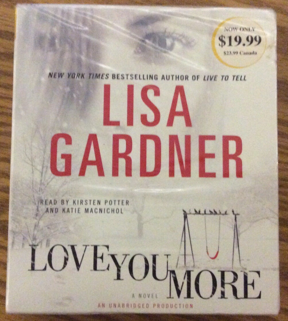 LOVE YOU MORE — Lisa Gardner — 10 CD’s — Audio Book NEW Sealed