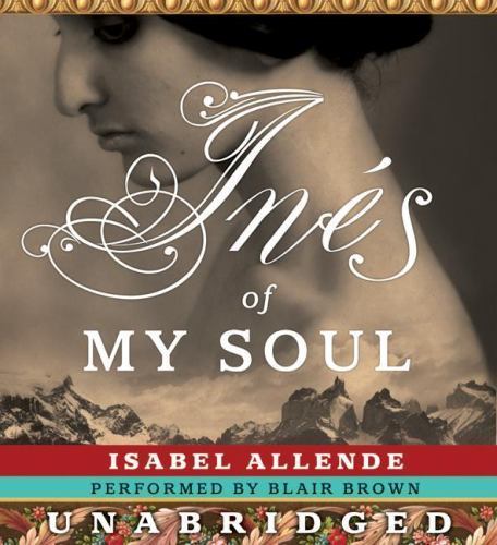 Ines of My Soul by Isabel Allende Unabridged Audiobook 10 CDs 12.5 hours