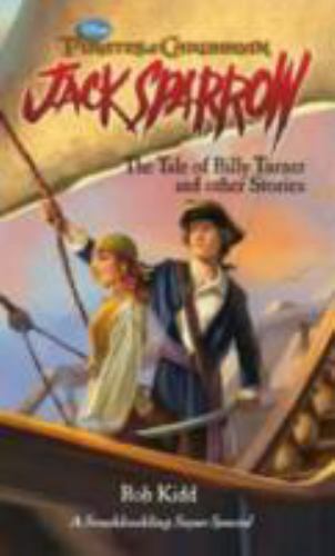 Pirates of the Caribbean: Jack Sparrow The Tale of Billy Turner and Other Storie