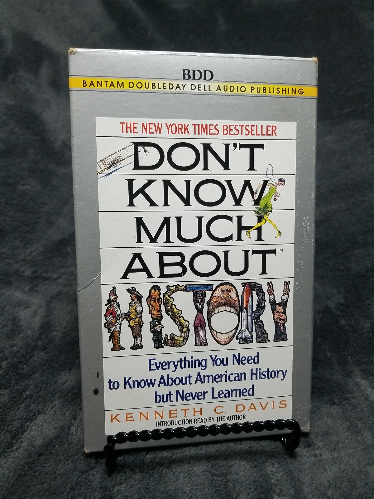DON’T KNOW MUCH ABOUT HISTORY Everything You Need to Know About ….Cassettes
