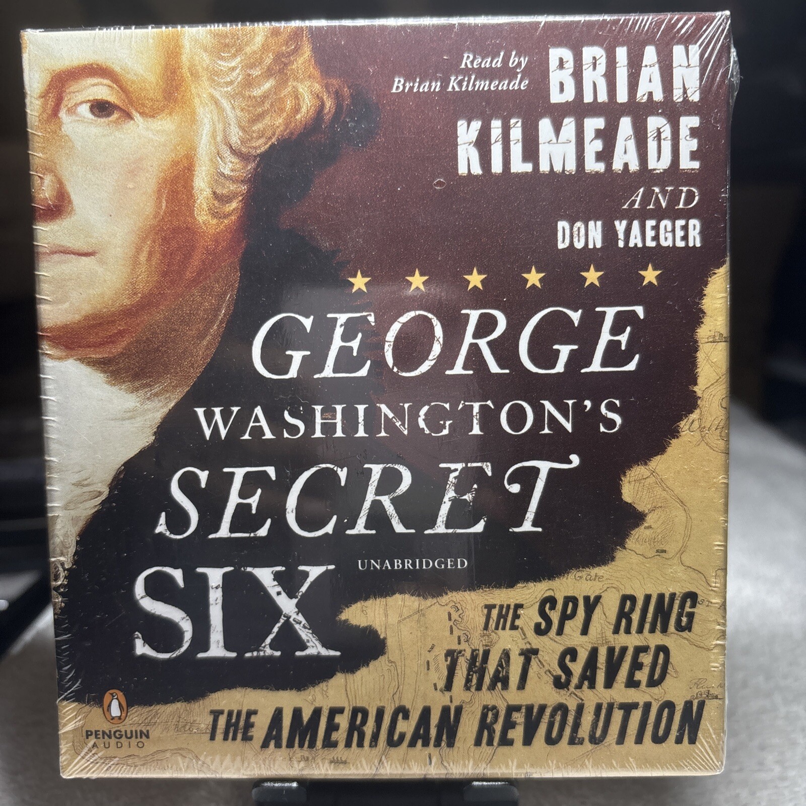 George Washington’s Secret Six : The Spy Ring That Saved the American Revolution