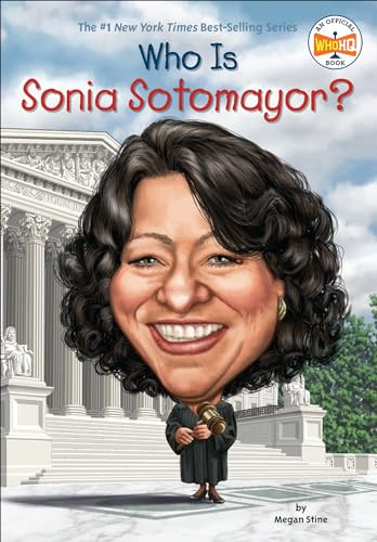 Who Is Sonia Sotomayor? (Who Was…?), Stine, Megan