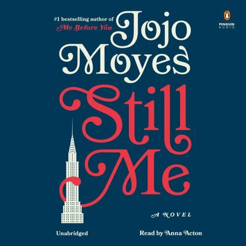 Still Me: A Novel (Me Before You Trilogy) (AUDIO CD)