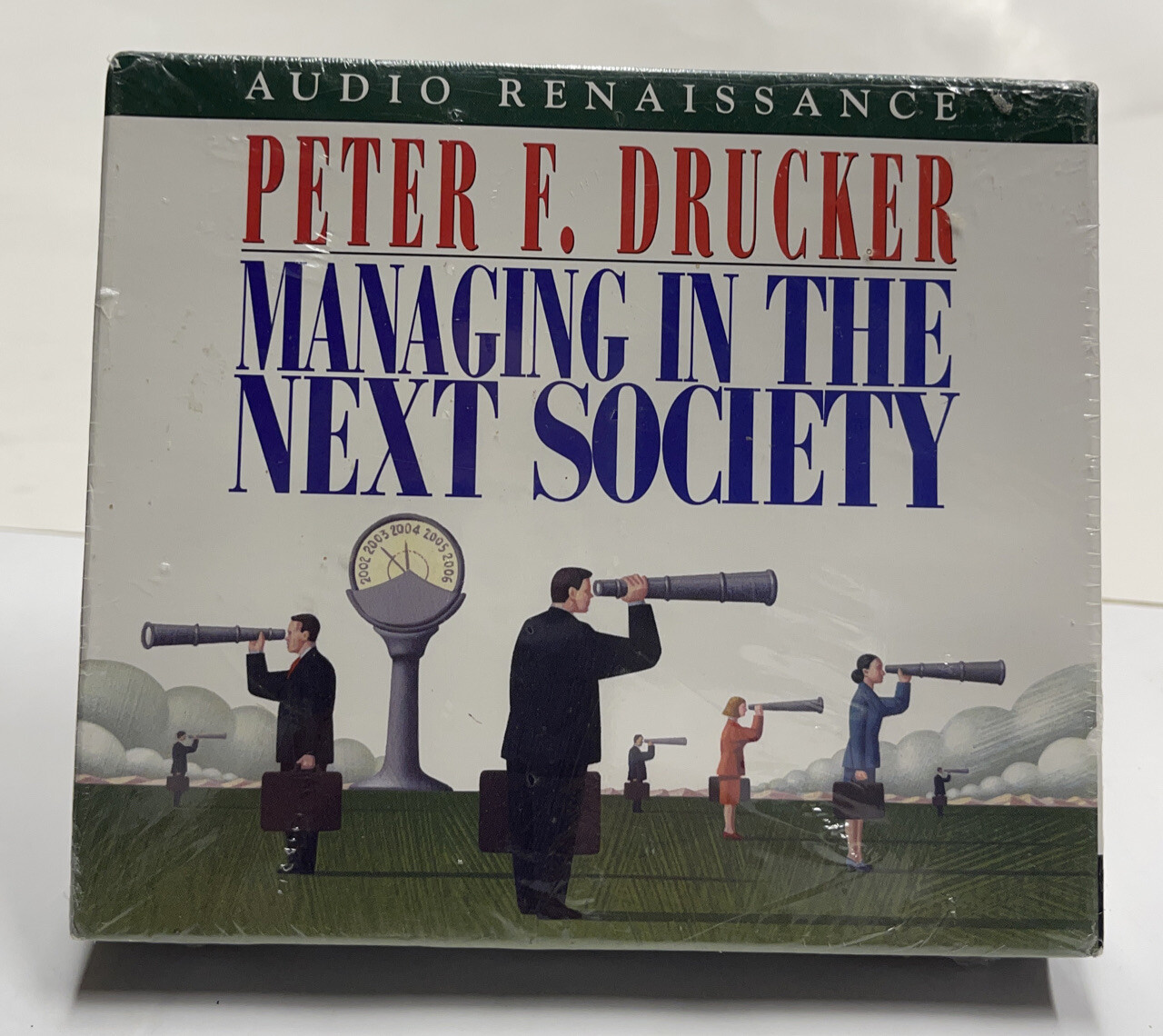 Audio Renaissance. Managing in the Next Society — Audio CD By Drucker, Peter F