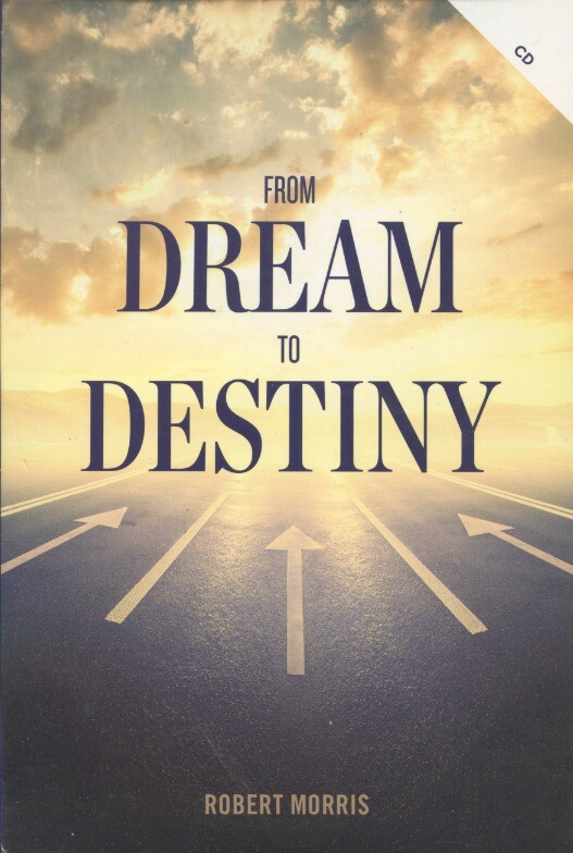 From Dream To Destiny 5-Disc AUDIO CD character building tests Robert Morris ’14