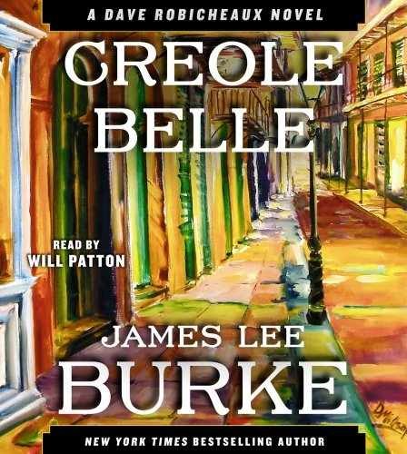 Creole Belle: A Dave Robicheaux Novel — Audio CD, by Burke James Lee — Very Good