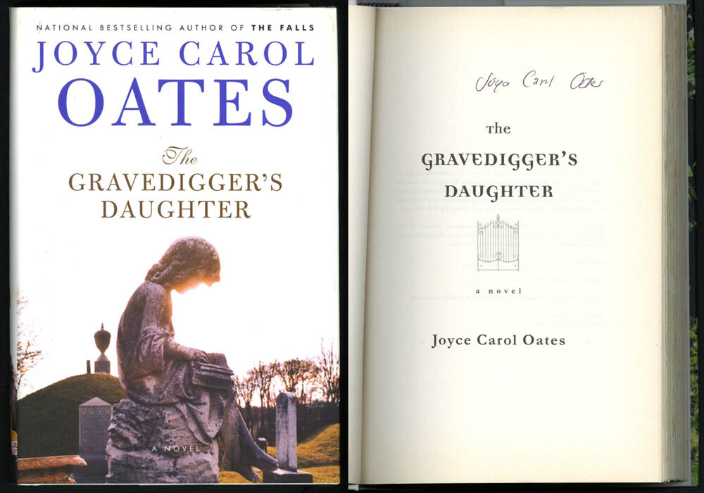 Joyce Carol Oates SIGNED AUTOGRAPHED The Gravedigger’s Daughter HC 1st Ed Print
