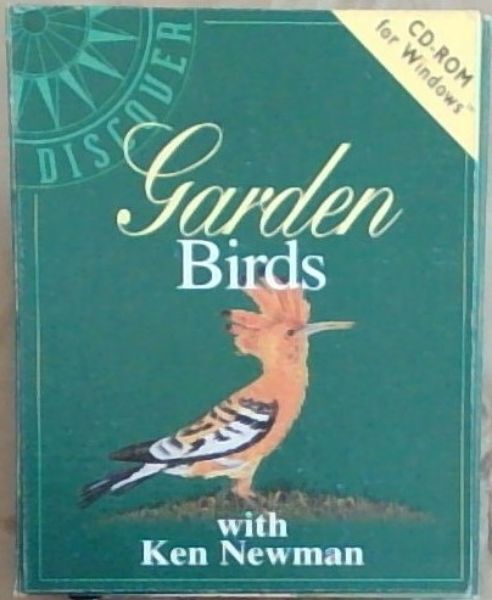 Newman, Ken .. Discover Garden Birds With Ken Newman