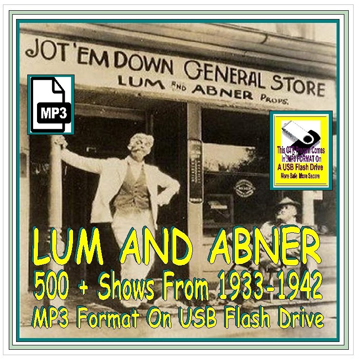 LUM AND ABNER 1933-1942 500+Classic Old Time Radio Shows MP3 On USB Flash Drive
