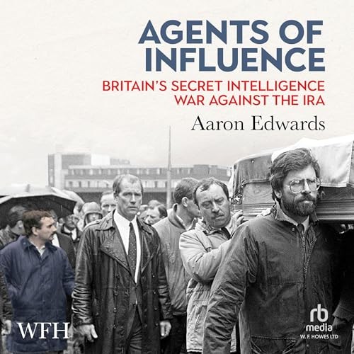 AUDIOBOOK Agents of Influence by Aaron Edwards